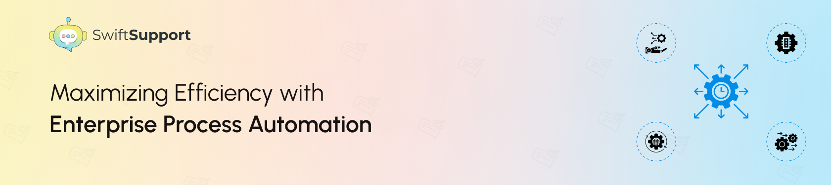 Banner Image - Maximizing Efficiency with Enterprise Process Automation
