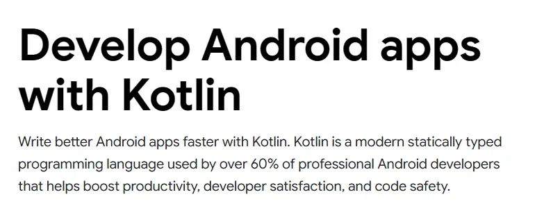 Kotlin is used by 60% of Android developers