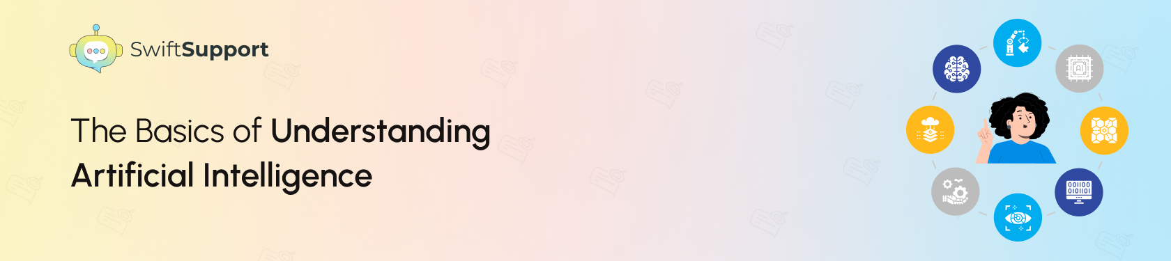 Banner Image - The Basics of Understanding Artificial Intelligence