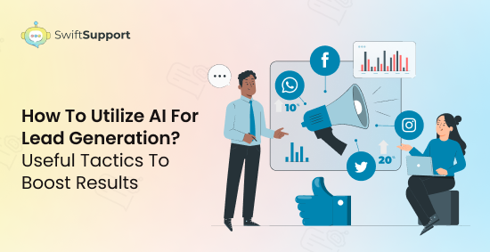 Banner image - How to utilize AI for lead generation? Useful tactics to boost results